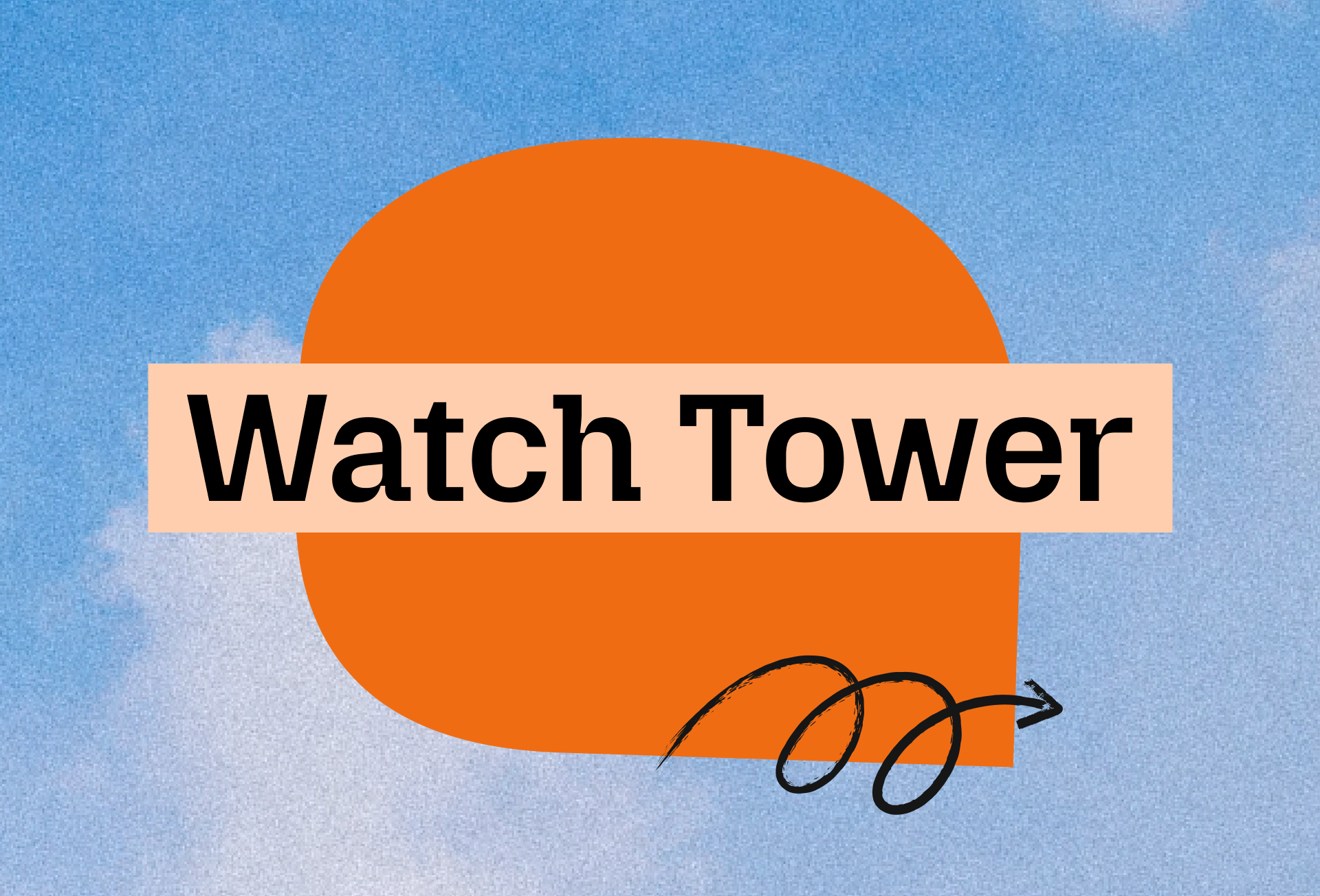 Watch Tower