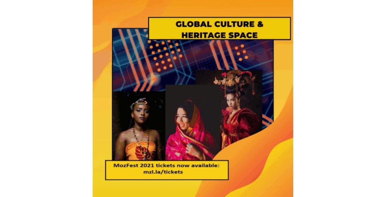 Global Culture and Heritage at MozFest 2021.png