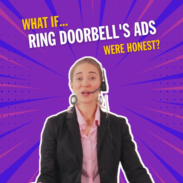 What If Ring Doorbell's Ads Were Honest?