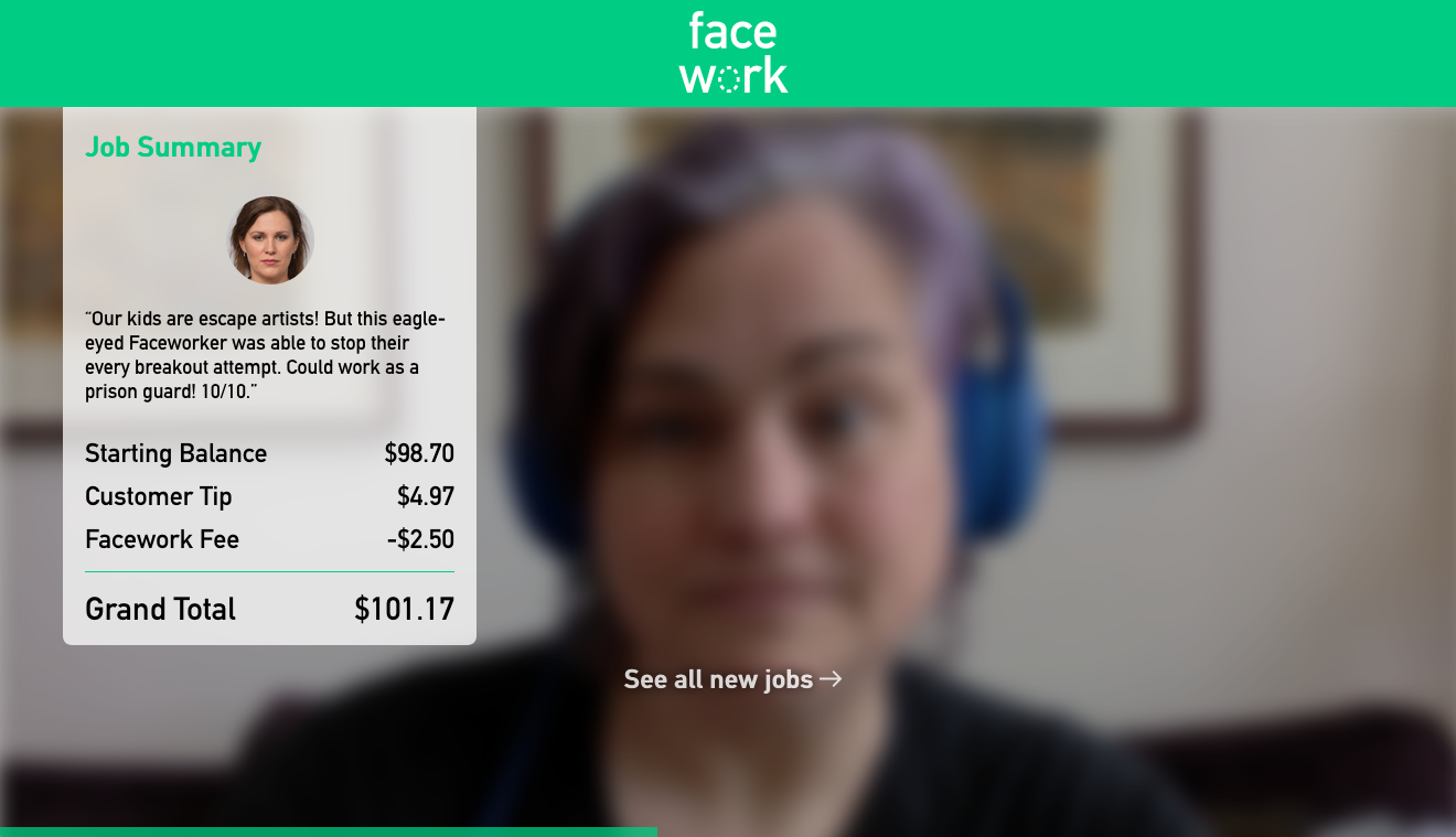 Blurry face reflected in a screenshot of an app with a green header that says “facework” and a overlaid gray box with a job summary and earnings.