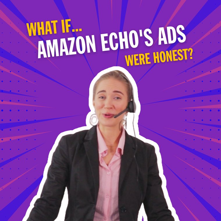 What If Amazon Echo's Ads Were Honest?