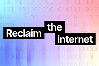 Reclaim the Internet