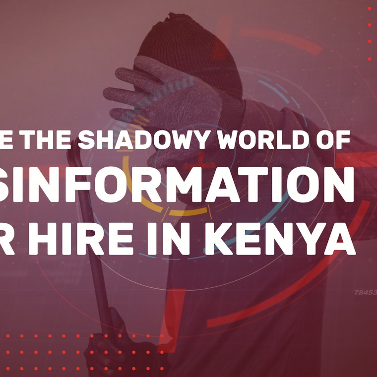 Disinformation for hire Kenya