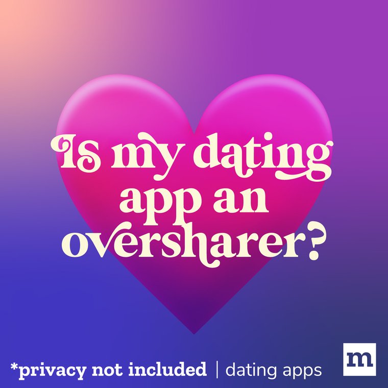 Is my dating app an oversharer?