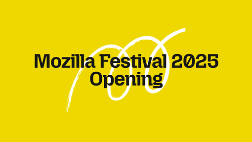 Mozilla Festival 2025 Opening text thumbnail
